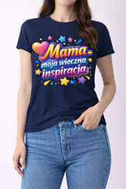 Koszulka damska „Mama – moja wieczna inspiracja”
