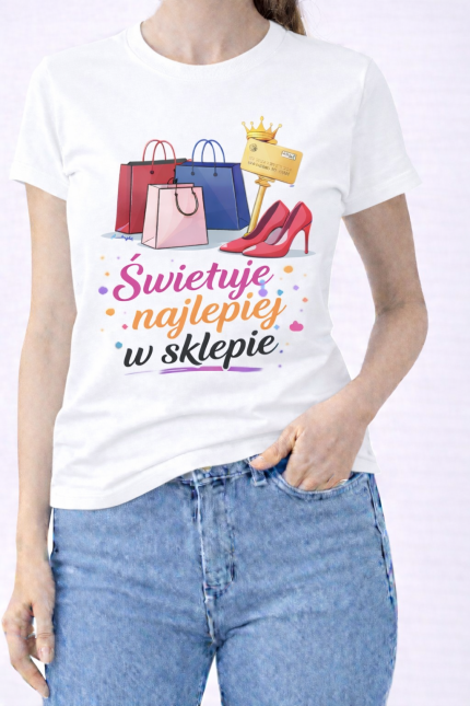 Koszulka damska „Świętuję najlepiej w sklepie”
