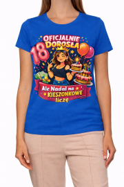 Koszulka Damska  urodzinowa „Oficjalnie Dorosła”