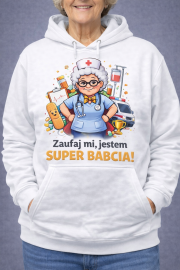Bluza damska „Zaufaj mi, jestem Super Babcią!”