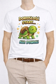 Koszulka męska „Dorosłość start… ale powoli” - obrazek 2