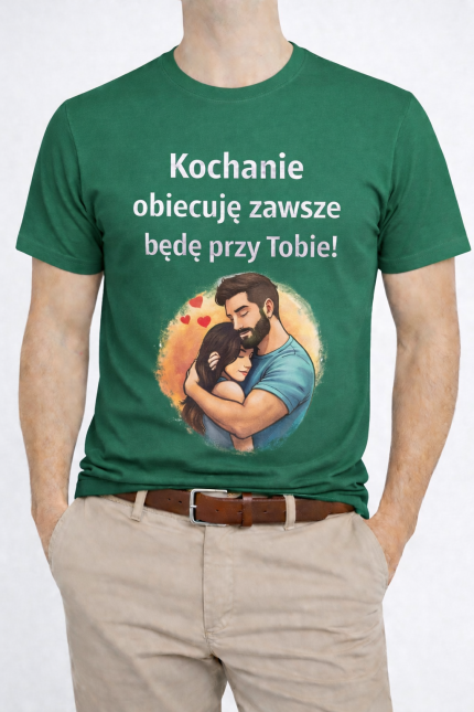KOSZULKA MĘSKA ,,KOCHANIE OBIECUJĘ...”