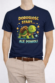 Koszulka męska „Dorosłość start… ale powoli” - obrazek 3