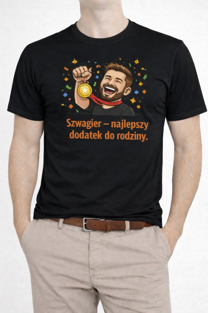 Koszulka „Szwagier – Najlepszy Dodatek do Rodziny”