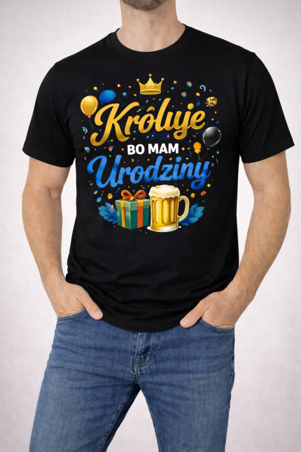 Koszulka męska „Króluję, bo mam urodziny”