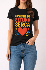 Koszulka damska „Uczenie to sztuka serca” - obrazek 2