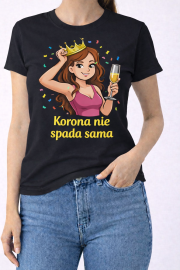 Koszulka damska „Korona nie spada sama” - obrazek 2