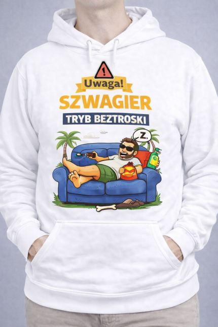 Bluza z kapturem „Uwaga! Szwagier – Tryb Beztroski”