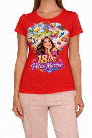 Wyjątkowa Koszulka Damska „18 lat pełno marzeń”