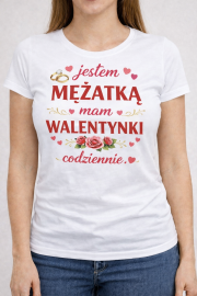 Koszulka Damska „Mam Walentynki Codziennie” - obrazek 2