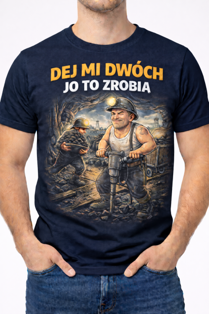 Koszulka Męska „Dej mi dwóch, jo to zrobia”