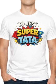 Koszulka na Dzień Ojca „TO JEST SUPER TATA” - obrazek 2