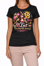 Koszulka„Mam 18 Lat –Teraz Mogę Robić Głupoty…” - obrazek 2