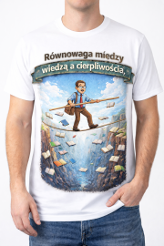 T-Shirt „Równowaga między wiedzą a cierpliwością” - obrazek 2