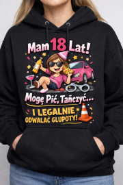 Bluza „Mogę Pić, Tańczyć i Legalnie Odwalać Głupoty!”