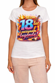 Koszulka Damska „Mam 18 lat i zaczynam legendę!” - obrazek 2