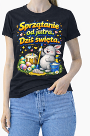 Koszulka Damska „Sprzątanie od jutra. Dziś święta” - obrazek 3