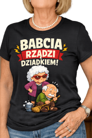 Koszulka Na Dzień Babci „Babcia rządzi dziadkiem” - obrazek 3