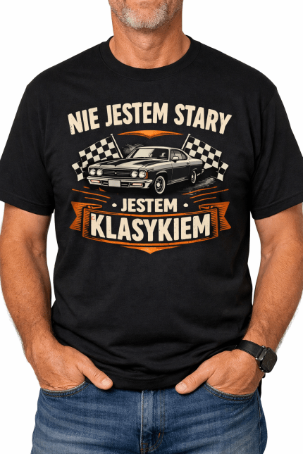 Koszulka „Nie jestem stary, jestem klasykiem”