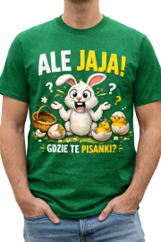 Koszulka męska „ALE JAJA! GDZIE TE PISANKI?”