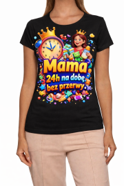 Koszulka damska „Mama 24h na dobę bez przerwy” - obrazek 3