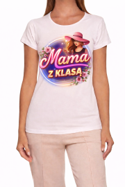 Koszulka na Dzień Matki „Mama z klasą” Idealna na prezent - obrazek 2