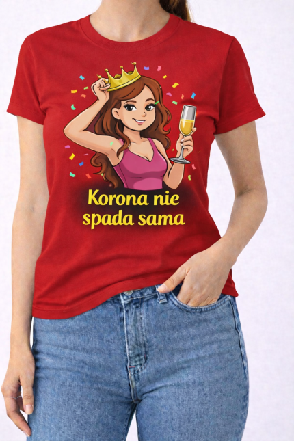 Koszulka damska „Korona nie spada sama”
