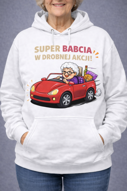 „Super Babcia w drobnej akcji!” – bluza z kapturem