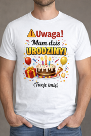 Koszulka „Uwaga! Mam dziś URODZINY!” TWOJE IMIĘ - obrazek 2