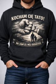Bluza z kapturem dla Taty „Na Zawsze Mój Bohater”