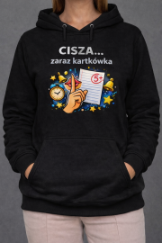 Bluza z kapturem „Cisza… zaraz kartkówka” - obrazek 3