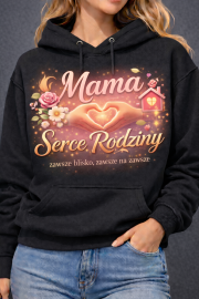 Bluza z kapturem Dla Matki „Mama – Serce Rodziny” - obrazek 2