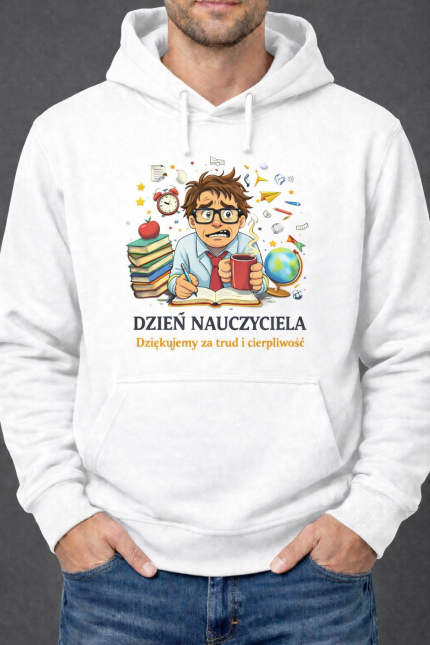 Bluza Nauczyciela „Dziękujemy za trud i cierpliwość”