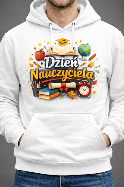 Bluza z kapturem „Dzień Nauczyciela” Idealny na prezent