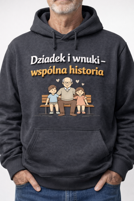 Bluza z kapturem „Dziadek i wnuki – wspólna historia”