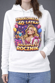 Bluza z Kapturem „Znakomita 40-Latka ” - obrazek 2