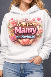 Bluza z kapturem „Dla Najlepszej Mamy na Świecie” - obrazek 2