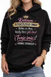 Bluza z własnym Imieniem „Królowa Dzisiejszego Dnia!” - obrazek 2