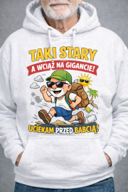 Bluza z kapturem „Taki stary, a wciąż na gigancie!” - obrazek 2