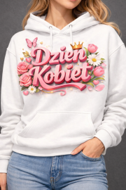 Bluza z kapturem „Dzień Kobiet” Wyjątkowy prezent - obrazek 2