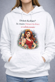 Bluza z kapturem „Ja mam Dzień Kobiet codziennie” - obrazek 2